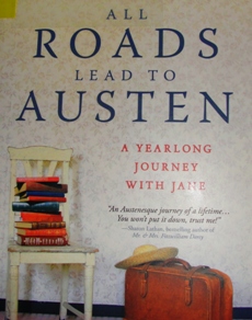 All Roads Lead to Austen, Amy Elizabeth Smith, Literary Tourism, Jane Austen