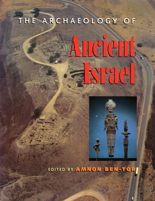 Archaeology of Ancient Israel - Amnon Ben-Tor - Archaeology - Hazor - Israel - Palestine