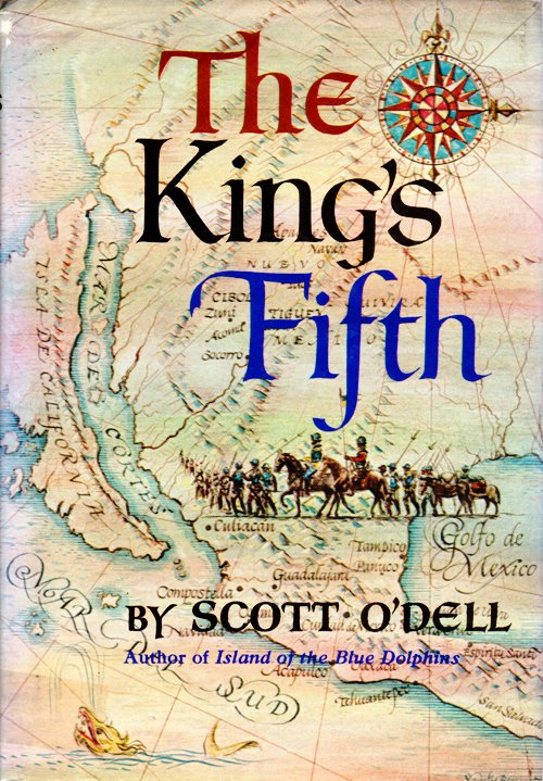 The King's Fifth - Scott O'Dell - Newbery Honor Book - Newbery Challenge - Historical Fiction