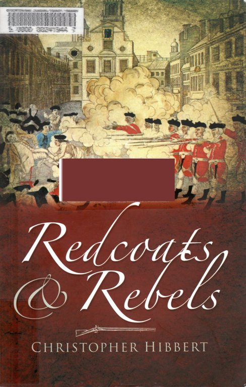 Redcoats and Rebels, Christopher Hibbert, Revolutionary Reading, Revolutionary War