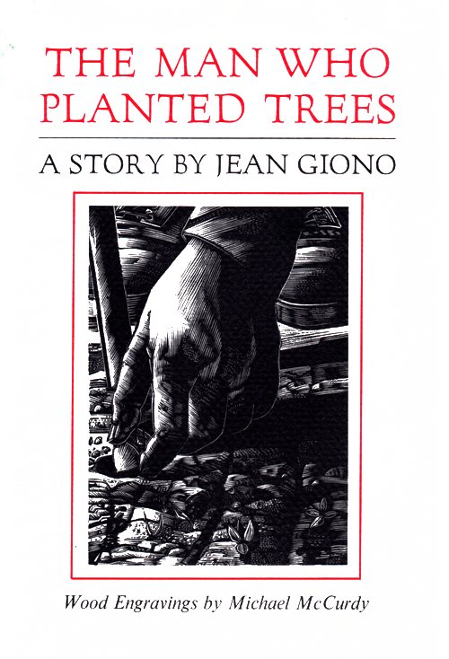 The Man who Planted Trees, Jean Giono, Michael McCurdy, Elzeard Bouffier, France