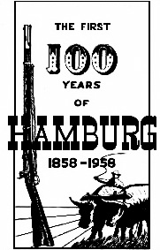 Hamburg Iowa Centennial, 100 Years of Hamburg