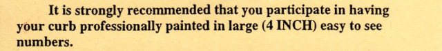 Strongly Recommended, Professionally painted, Curb Number, House Number