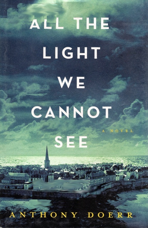 All The Light We Cannot See, Anthony Doerr, Pulitzer Prize for Fiction, 2015 Pulitzer