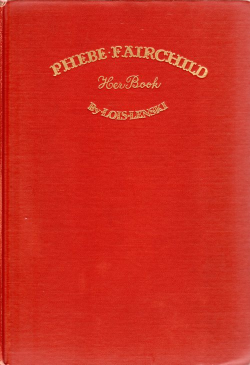 Phebe Fairchild Her Book, Lois Lenski, Newbery Challenge, Newbery Book, Literature
