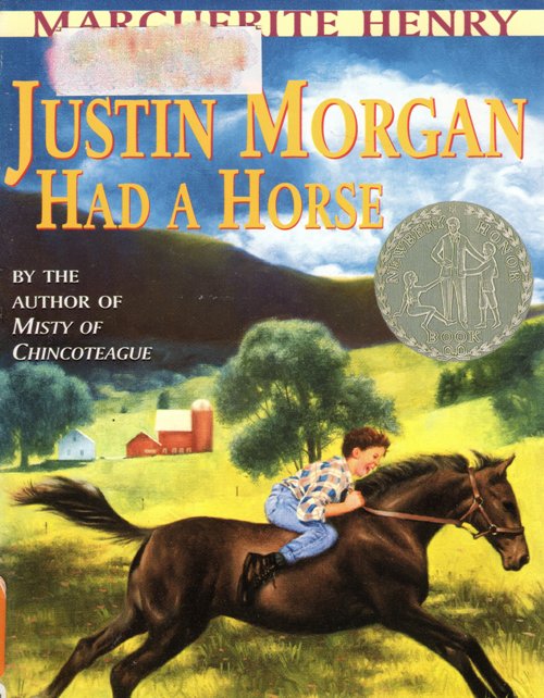 Justin Morgan Had A Horse, marguerite Henry, Newbery Honor Book, Historical Fiction, Morgan Horse