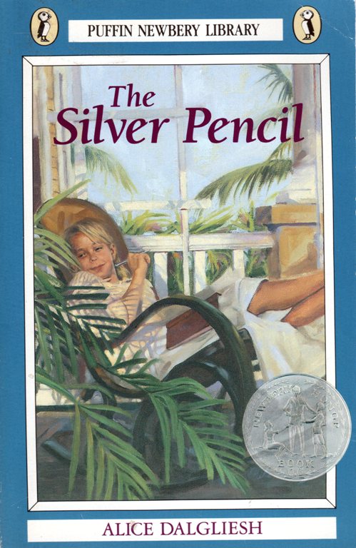 The Silver Pencil, Alice Dalgliesh, Puffin Newbery, Newbery Honor Book, Literature