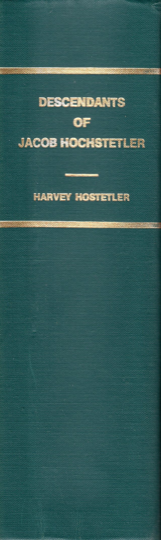 Amish Genealogy, Jacob Hochstetler, Descendants, Harvey Hostetler