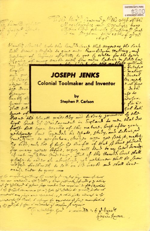 Colonial Toolmaker and Inventor, Stephen P. Carlson, Joseph Jenks, Saugus Iron Works