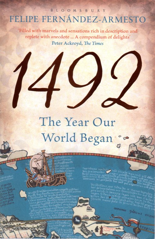 1492 The Year ouf World Began, Felipe Fernandez-Armesto, History, Exploration, Books