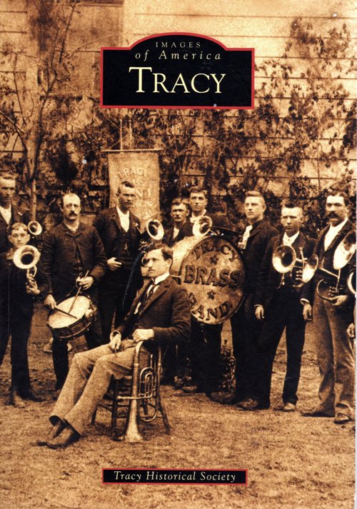 Tracy, California, Images of America, Tracy Historical Society, Arcadia, Tempus Publishing
