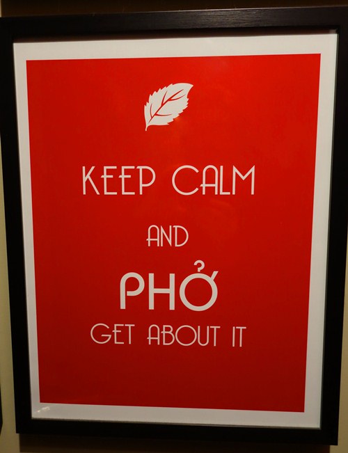 Keep Calm and Pho Get About It