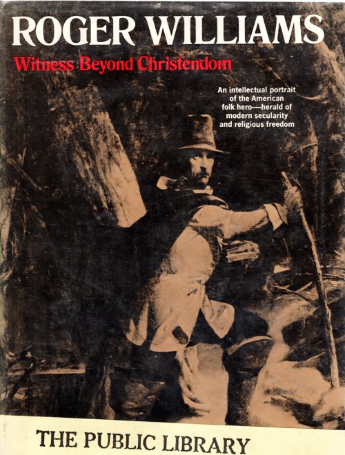 Roger Williams, Witness Beyond Christendom, John Garrett, Rhode Island