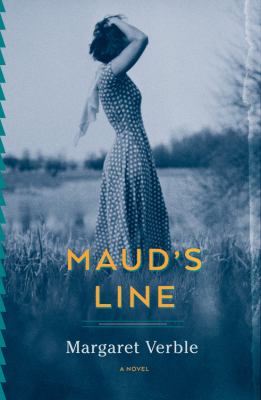 Maud's Line, Margaret Verble, Pulitzer Finalist, Pulitzer Prize