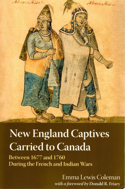 New England Captives Carried to Canada, Emma Lewis Coleman, French and Indian War