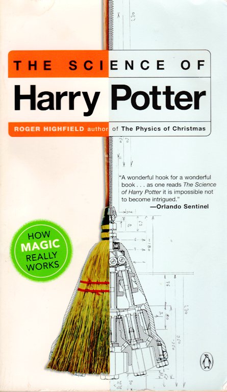 The Science of Harry Potter, Roger Highfield, Magic, How Magic Really Works