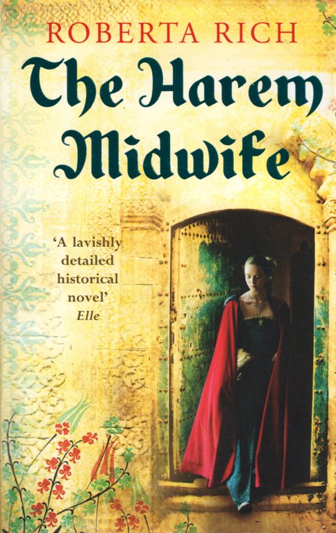 The Harem Midwife, Roberta Rich, Istanbul, Topkapi Palace, Harem, Istanbul Harem