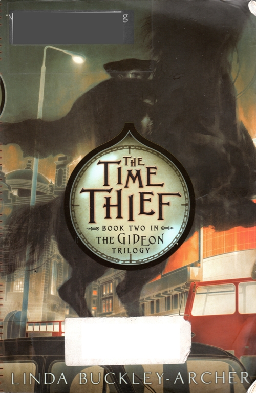 The Time Thief, The Gideon Trilogy, Linda Buckley-Archer