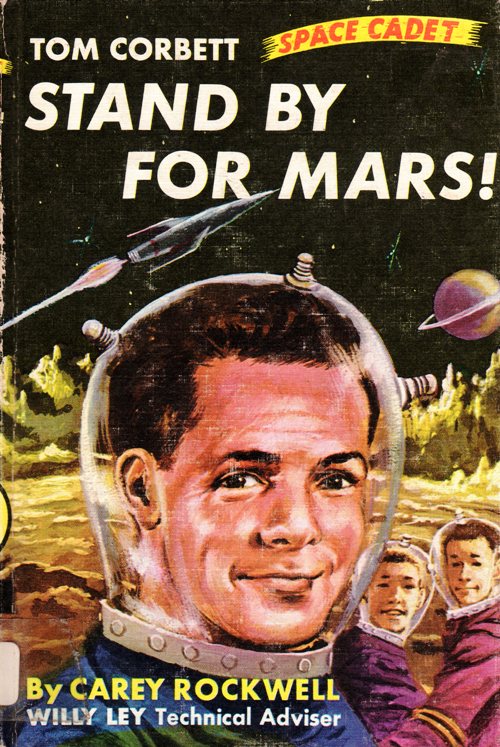 Tom Corbett, Space Cadet, Stand by for Mars, Carey Rockwell, William Ley, Grosset and Dunlap