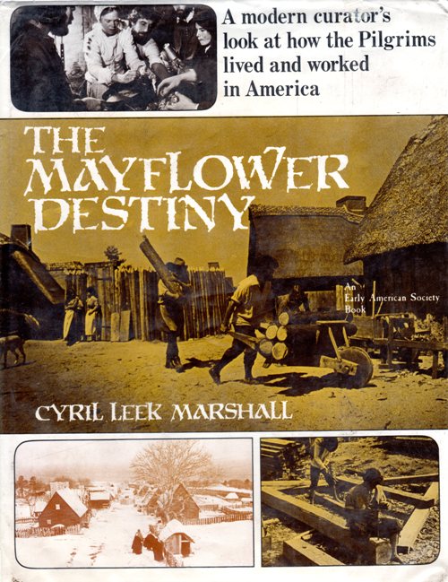 Mayflower, Pilgrims, Plymouth Colony, Cyril Leek Marshall