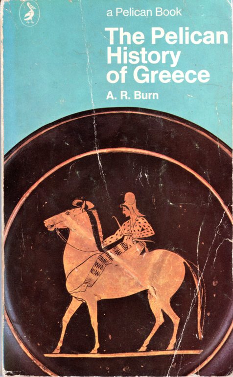 pelican history of Greece, A. R. Burn, Greek History