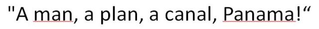 palindrome phrase, a man a plan a canal panama
