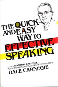 The Quick and Easy Way to Effective Speaking, Dale Carnegie