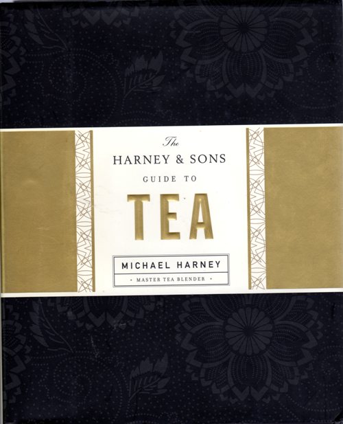 Guide to Tea, Harney and Sons, Michael Harney, Tea