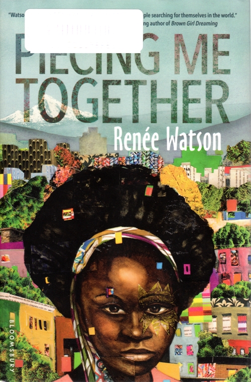 Piecing me together, Renee Watson, Newbery Honor Book