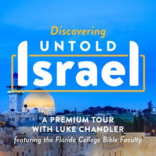 Florida College, Discovering Untold Israel, Luke Chandler