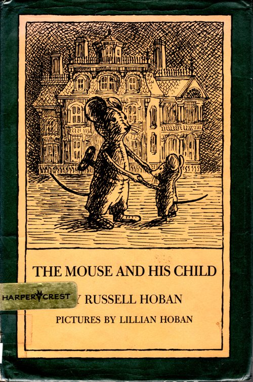 The Mouse and His Chilld, Hoban, Children's Books