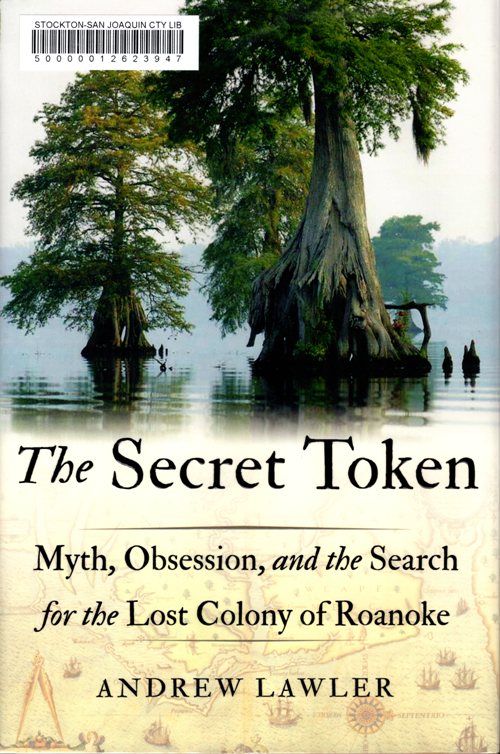 The Secret Token, Roanoke, History, Colonial, Virginia