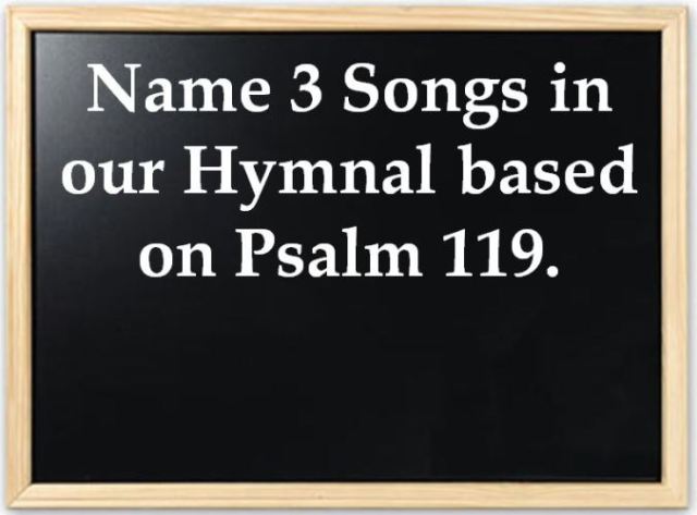 Psalm 119, Are you smarter than your teacher