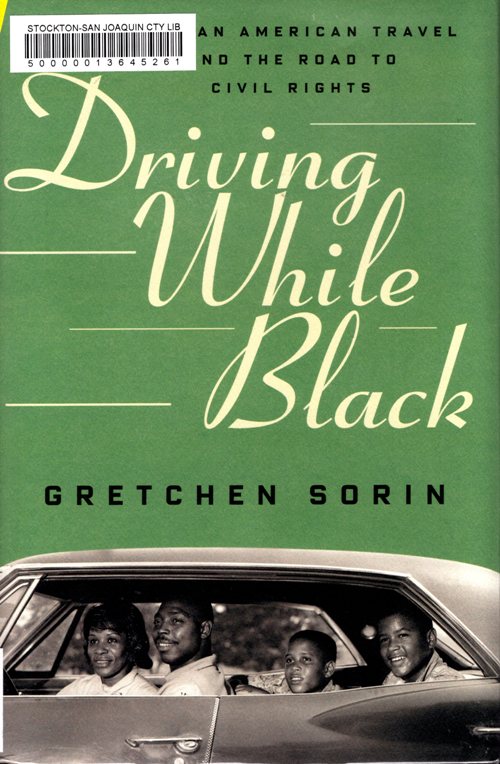 Driving while black, gretchen Sorin, African American, racial equality, travel