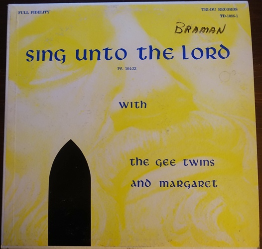 Sing unto the lord, Psalms 104:33, Gee Twins