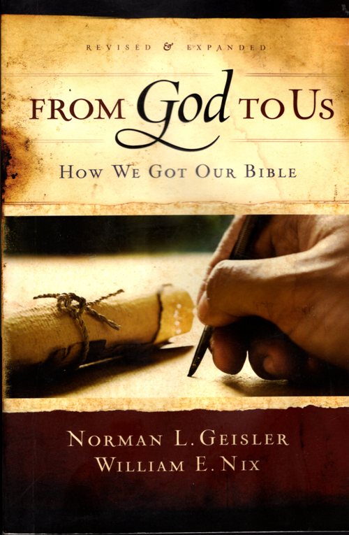 From God to Us, Norman Geisler, William Nix, How we got our Bible